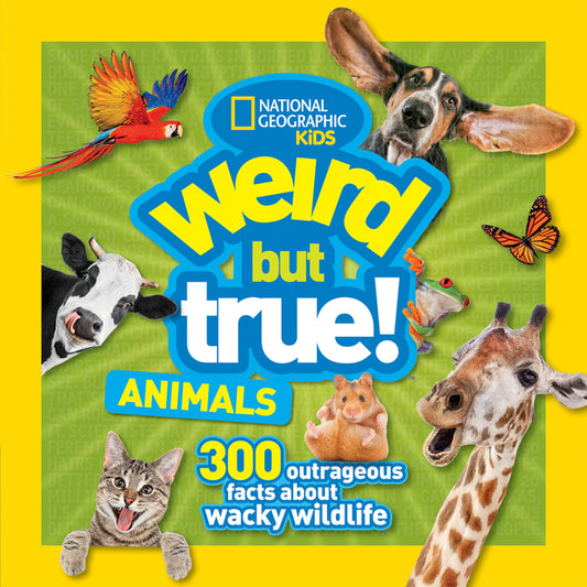 Weird But True! Animals: 300 Outrageous Facts about Wacky Wildlife