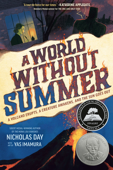A World Without Summer: A Volcano Erupts, a Creature Awakens, and the Sun Goes Out