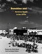 Sunshine and Fog: Hermosa Beach in the 1970s