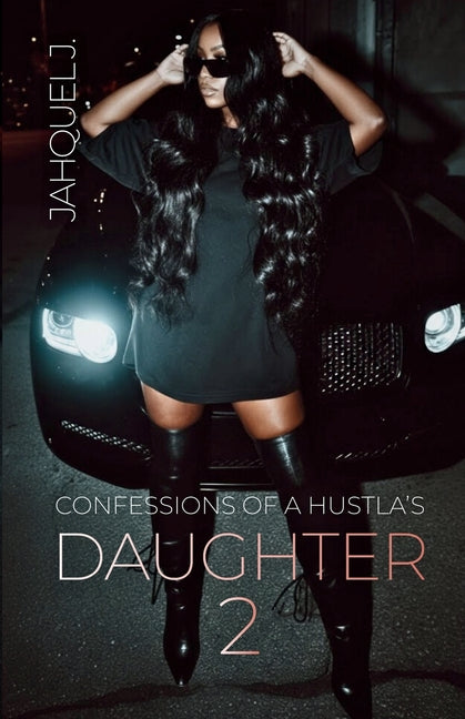 Confessions Of A Hustla's Daughter 2