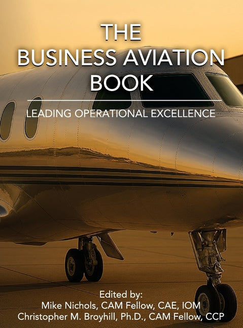 The Business Aviation Book: Leading Operational Excellence