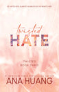 Twisted Hate