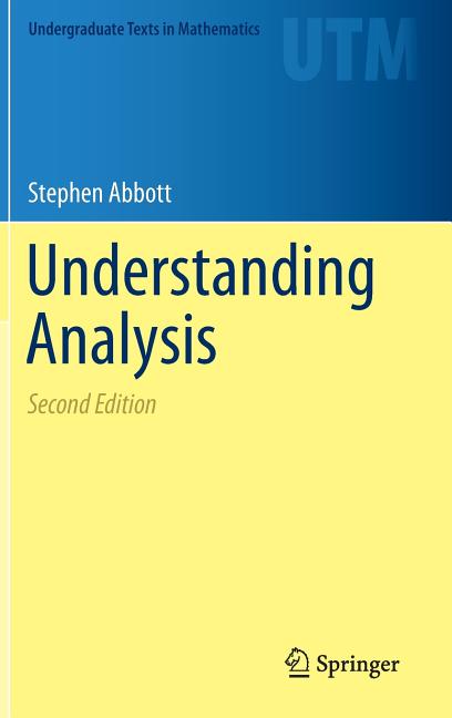 Understanding Analysis (2015, Corr. 2nd Printing 2016)