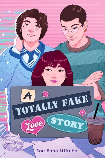 A Totally Fake Love Story