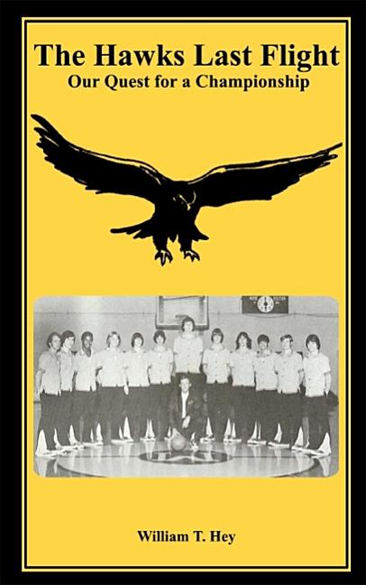 The Hawks Last Flight: Our Quest for a Championship