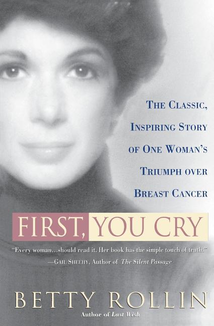 First, You Cry