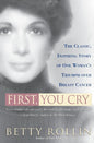 First, You Cry