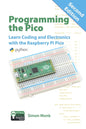Programming the Pico: Learn Coding and Electronics with the Raspberry Pi Pico