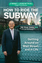 How to Ride the Subway: Getting Around on Wall Street and in Life