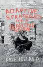Adaptive Strategies for a Sensitive System