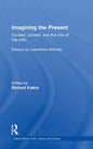 Imagining the Present: Context, Content, and the Role of the Critic
