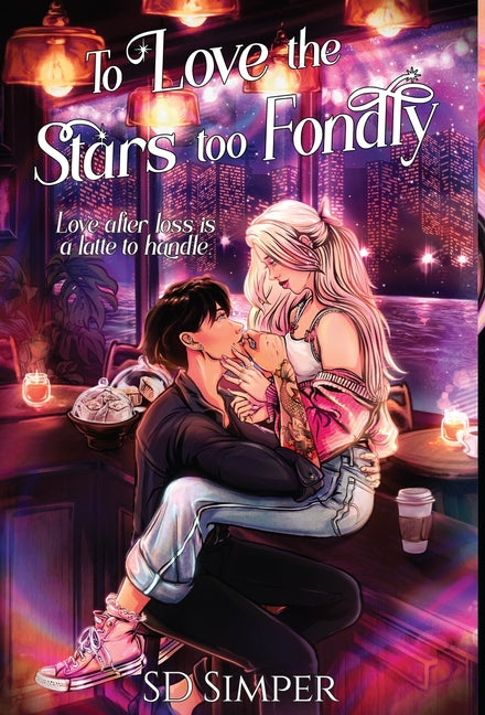 To Love the Stars too Fondly