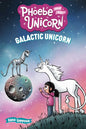 Galactic Unicorn: Another Phoebe and Her Unicorn Adventure Volume 22