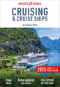 Insight Guides Cruising and Cruise Ships 2025: Cruise Guide with eBook
