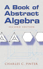 A Book of Abstract Algebra: Second Edition