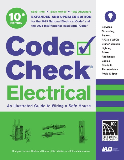 Code Check Electrical 10th Edition: An Illustrated Guide to Wiring a Safe House