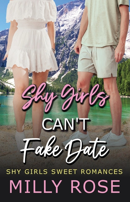 Shy Girls Can't Fake Date: Young Adult Sweet Romance Book