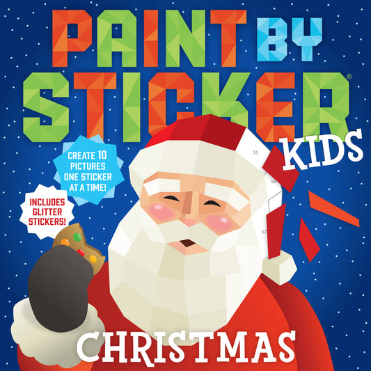 Paint by Sticker Kids (Official): Christmas: Create 10 Pictures One Sticker at a Time! Includes Glitter Stickers