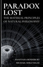 Paradox Lost: The Material Principles of Natural Philosophy