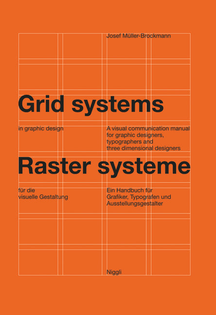 Grid Systems in Graphic Design: A Visual Communication Manual for Graphic Designers, Typographers and Three Dimensional Designers (Bilingual)