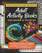 Adult Activity Books Coloring and Puzzles Over 70 Fun Activities for Adults: An Activity Book for Adults Featuring: Coloring, Sudoku, Word Search, Maz