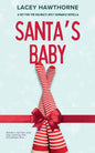 Santa's Baby: A Spicy Holiday Romance Novella