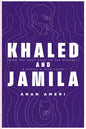 Khaled and Jamila
