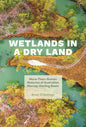 Wetlands in a Dry Land: More-Than-Human Histories of Australia's Murray-Darling Basin