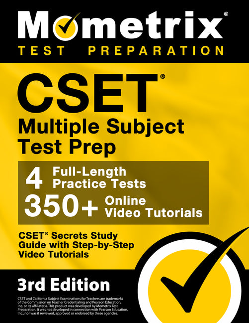 CSET Multiple Subject Test Prep - CSET Secrets Study Guide, Full-Length Practice Exam, Step-By-Step Review Video Tutorials: [3rd Edition]