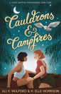 Cauldrons & Campfires: A cozy sapphic paranormal rom-com