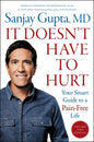 It Doesn't Have to Hurt: Your Smart Guide to a Pain-Free Life