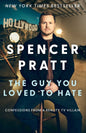 The Guy You Loved to Hate: Confessions from a Reality TV Villain