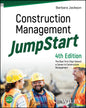 Construction Management Jumpstart: The Best First Step Toward a Career in Construction Management