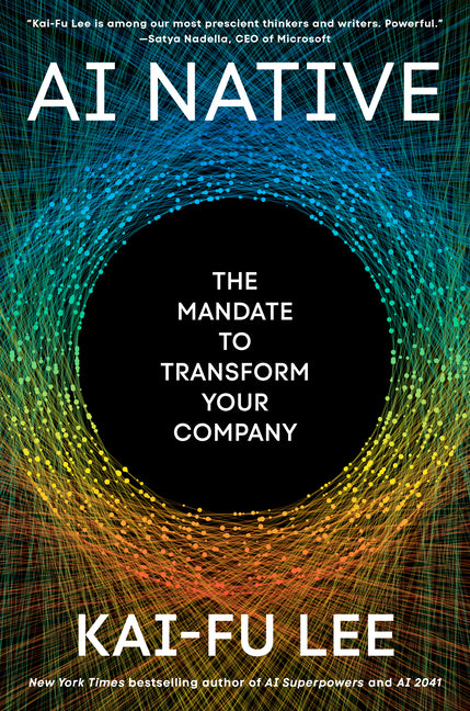AI Native: The Mandate to Transform Your Company