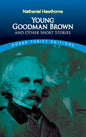 Young Goodman Brown and Other Short Stories (Revised)