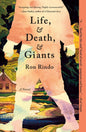 Life, and Death, and Giants