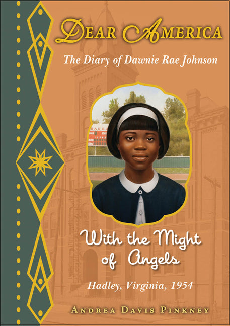 With the Might of Angels: The Diary of Dawnie Rae Johnson, Hadley, Virginia, 1954 (Dear America) (, CD)