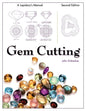 Gem Cutting: A Lapidary's Manual, 2nd Edition