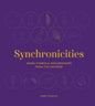 Synchronicities: Signs, Symbols, and Messages from the Universe