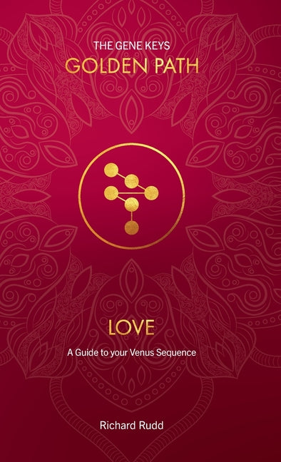 Love: A Guide to your Venus Sequence (New Cover, Reformatted Text, New Format (Size).)