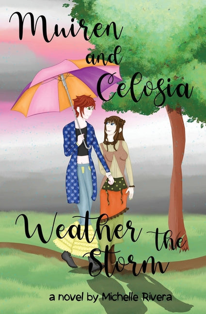 Muiren and Celosia Weather The Storm