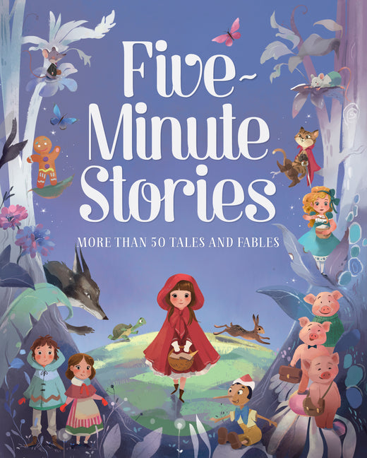 Five-Minute Stories: Over 50 Tales and Fables