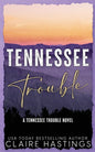 Tennessee Trouble