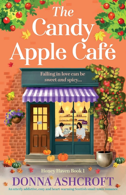 The Candy Apple Café: An utterly addictive, cozy and heart-warming Scottish small-town romance