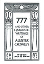 777 & Other Qabalistic Writings of Aleister Crowley (Revised)