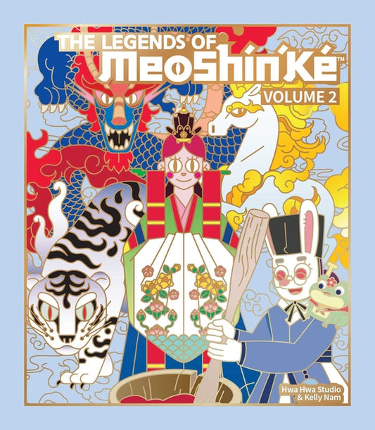 The Legends of Meoshín'ké: An Illustrated Guide to More Korean Monsters and Mythology Volume 2