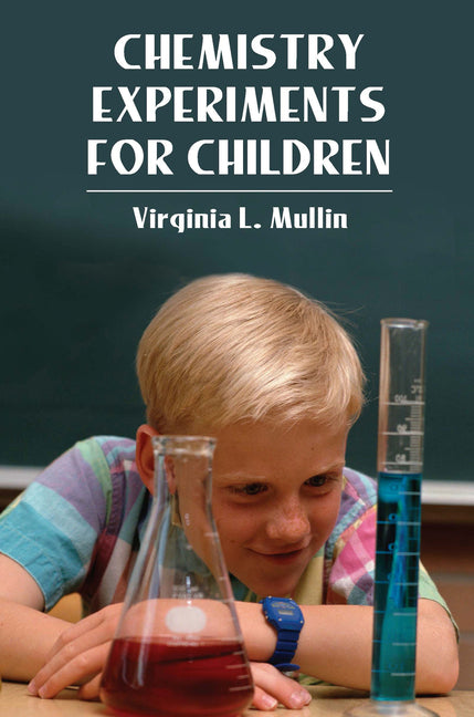 Chemistry Experiments for Children (Revised)