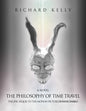 The Philosophy of Time Travel: The Epic Sequel to the Motion Picture Donnie Darko