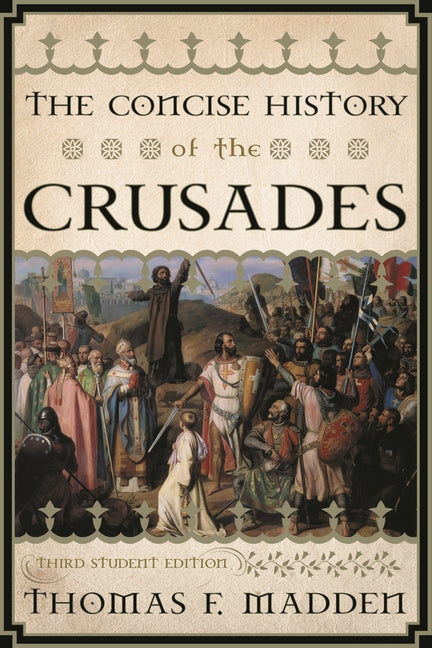 Concise History of the Crusades (Student)