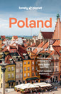 Lonely Planet Poland: Plan the Trip of a Lifetime Detailed Itineraries & Maps Insider Tips Covers Warsaw, Krakow, Gdansk and More